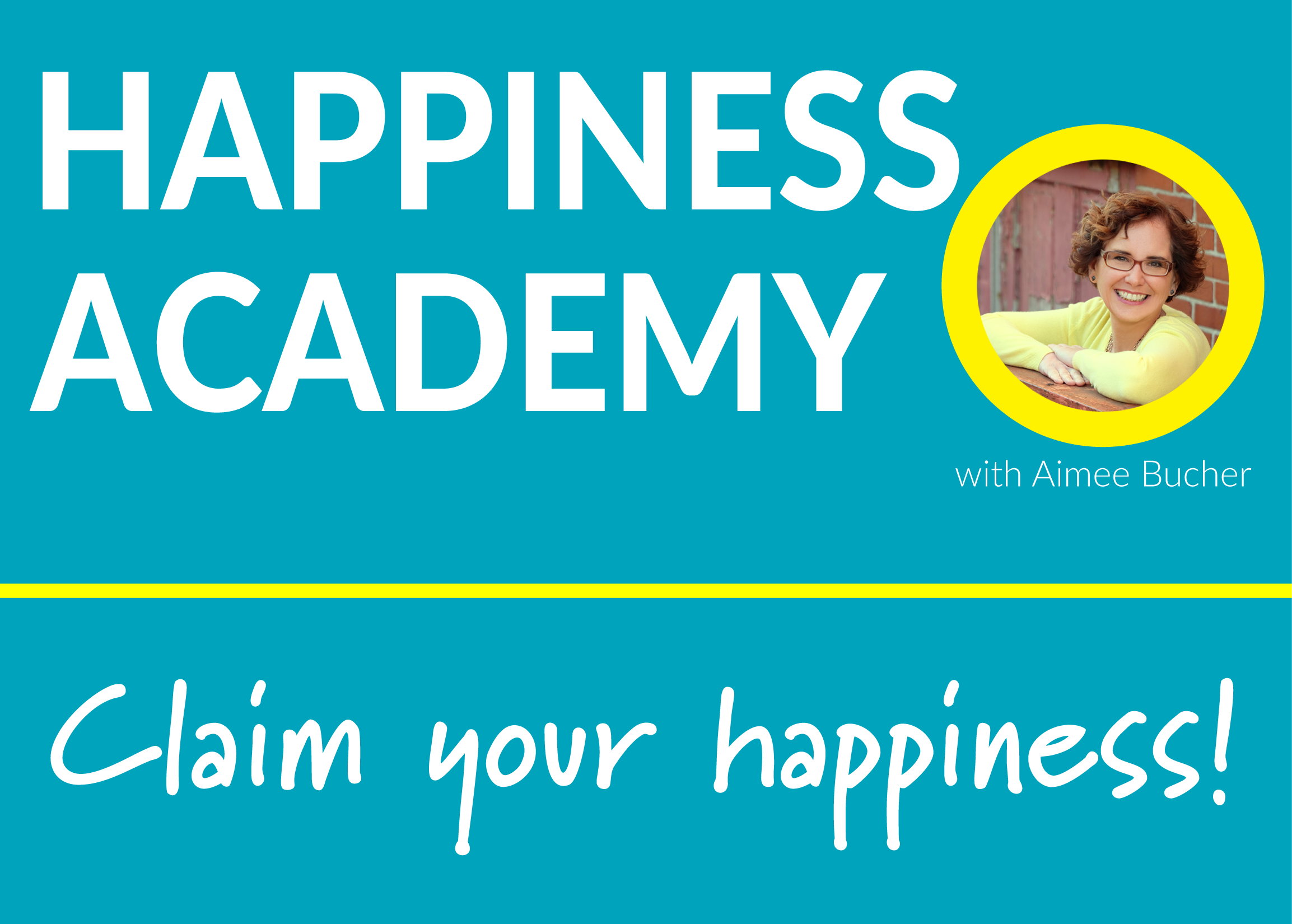 The Happiness Academy with Aimee Bucher